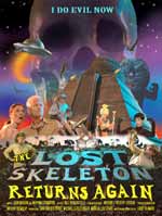 The Lost Skeleton Returns Again